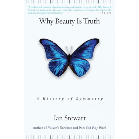 Why Beauty Is Truth: A History of Symmetry