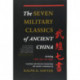 The Seven Military Classics Of Ancient China