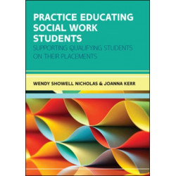 Practice Educating Social Work Students: Supporting qualifying students on their placements