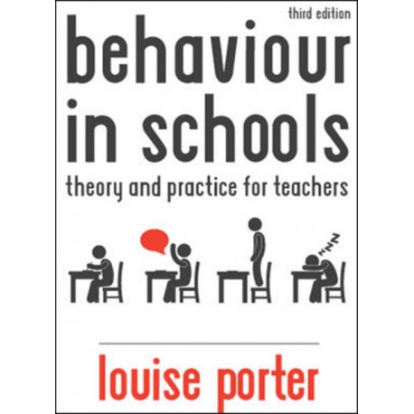 Behaviour in Schools: Theory and practice for teachers