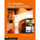 The Fireplace Design Sourcebook