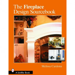 The Fireplace Design Sourcebook