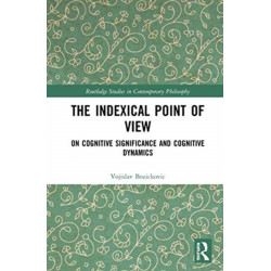 The Indexical Point of View: On Cognitive Significance and Cognitive Dynamics