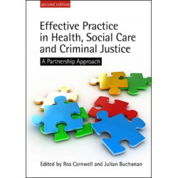 Effective Practice in Health, Social Care and Criminal Justice
