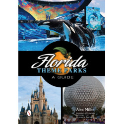 Florida Theme Parks: A Guide
