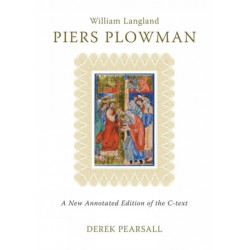 Piers Plowman: A New Annotated Edition of the C-Text