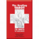 The Healing Tarot: 78 Ways to Wellness