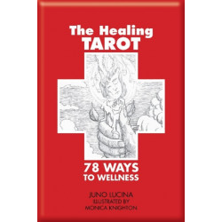 The Healing Tarot: 78 Ways to Wellness