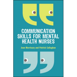 Communication Skills for Mental Health Nurses