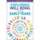 Exploring Wellbeing in the Early Years