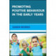 Promoting Positive Behaviour in the Early Years
