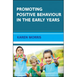 Promoting Positive Behaviour in the Early Years