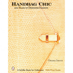 Handbag Chic: 200 Years of Designer Fashion