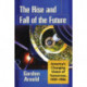 The Rise and Fall of the Future: America's Changing Vision of Tomorrow, 1939-1986