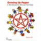 Growing Up Pagan: A Workbook for Wiccan Families