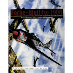 Focke-Wulf Fw 190A: An Illustrated History of the Luftwaffe’s Legendary Fighter Aircraft