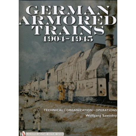 German Armored Trains 1904-1945