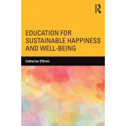 Education for Sustainable Happiness and Well-Being