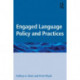 Engaged Language Policy and Practices