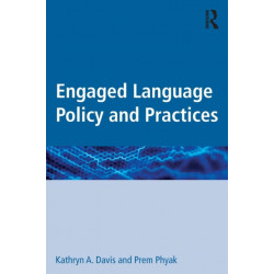 Engaged Language Policy and Practices