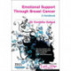 Emotional Support Through Breast Cancer: The Alternative Handbook