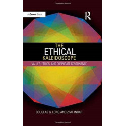 The Ethical Kaleidoscope: Values, Ethics, and Corporate Governance