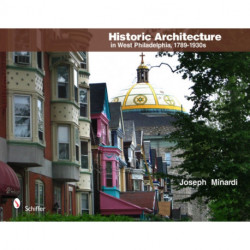 Historic Architecture in West Philadelphia, 1789-1930s