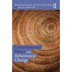 Environmental Ethics and Behavioural Change