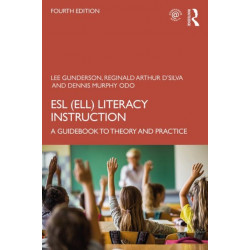 ESL (ELL) Literacy Instruction: A Guidebook to Theory and Practice