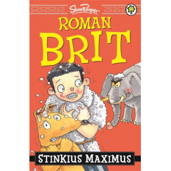 Roman Brit: Stinkius Maximus: Book 3