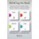 SMACing the Bank: How to Use Social Media, Mobility, Analytics and Cloud Technologies to Transform the Business Processes of Banks and the Banking Experience