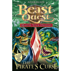 Beast Quest: Master Your Destiny: The Pirate's Curse: Book 3