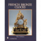 French Bronze Clocks: 1700-1830