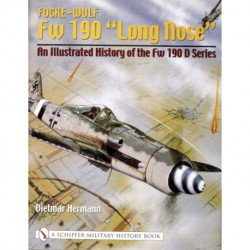 Focke-Wulf Fw 190 “Long Nose”: An Illustrated History of the Fw 190 D Series