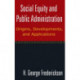 Social Equity and Public Administration: Origins, Developments, and Applications: Origins, Developments, and Applications