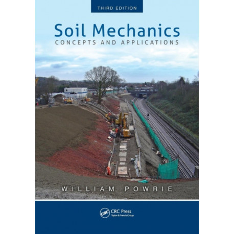 Soil Mechanics: Concepts and Applications, Third Edition
