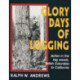 Glory Days of Logging