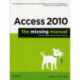Access 2010: The Missing Manual: The Book That Should Have Been in the Box