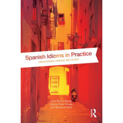 Spanish Idioms in Practice: Understanding Language and Culture