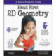 Head First 2D Geometry
