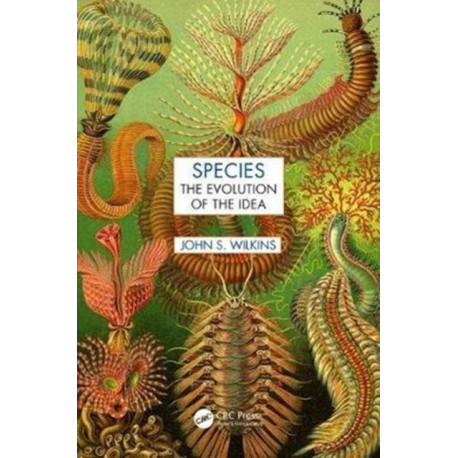 Species: The Evolution of the Idea, Second Edition