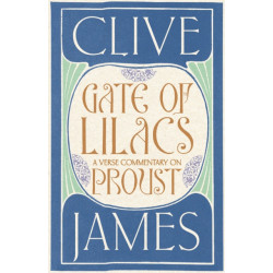 Gate of Lilacs: A Verse Commentary on Proust