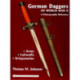 German Daggers of  World War II - A Photographic Reference: Volume 1 - Army • Luftwaffe • Kriegsmarine