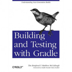 Building and Testing with Gradle