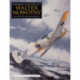 German Fighter Ace Walter Nowotny:: An Illustrated Biography