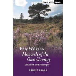 Easy Walks in Monarch of the Glen Country: Badenoch and Strathspey