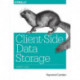 Client–Side Data Storage: Keeping it Local