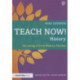 Teach Now! History: Becoming a Great History Teacher