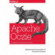 Apache Oozie: The Workflow Scheduler for Hadoop