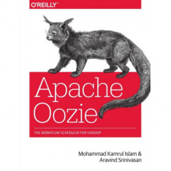 Apache Oozie: The Workflow Scheduler for Hadoop